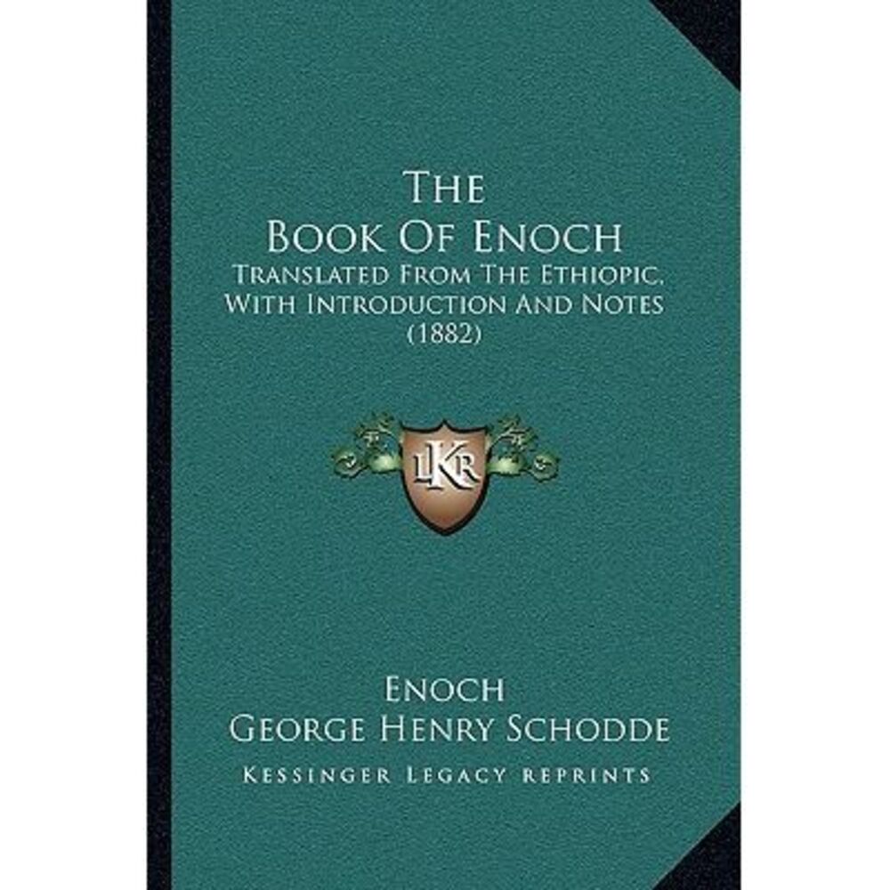 The Book Of Enoch: Translated From The Ethiopic, With Introduction And Notes (18